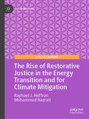 cover image of The Rise of Restorative Justice in the Energy Transition and for Climate Mitigation